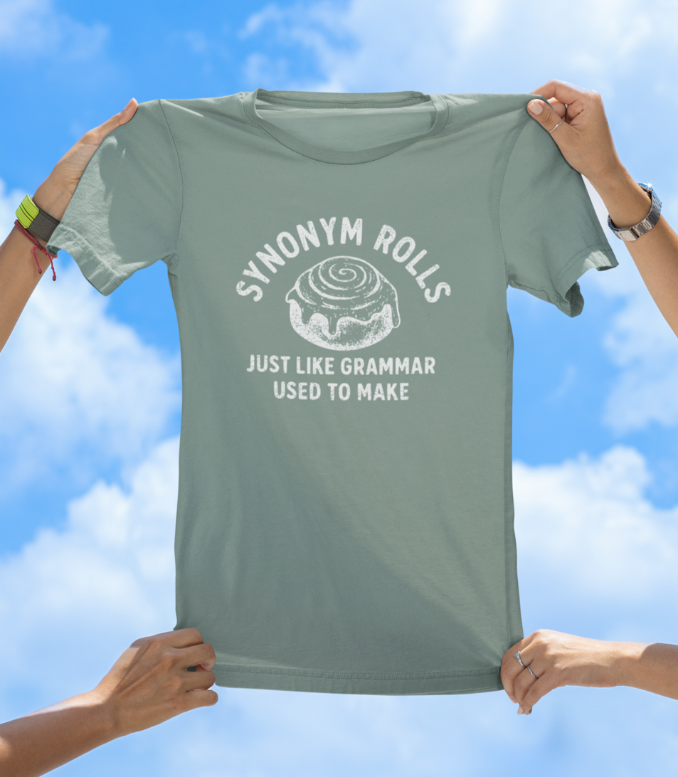 Synonym Rolls T-Shirt | Funny Grammar Nerd Pun Tee - The Southern Yankee
