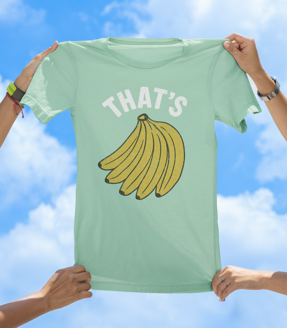 That’s Bananas T-Shirt – Funny Graphic Tee for Fruit Lovers & Goofballs - The Southern Yankee