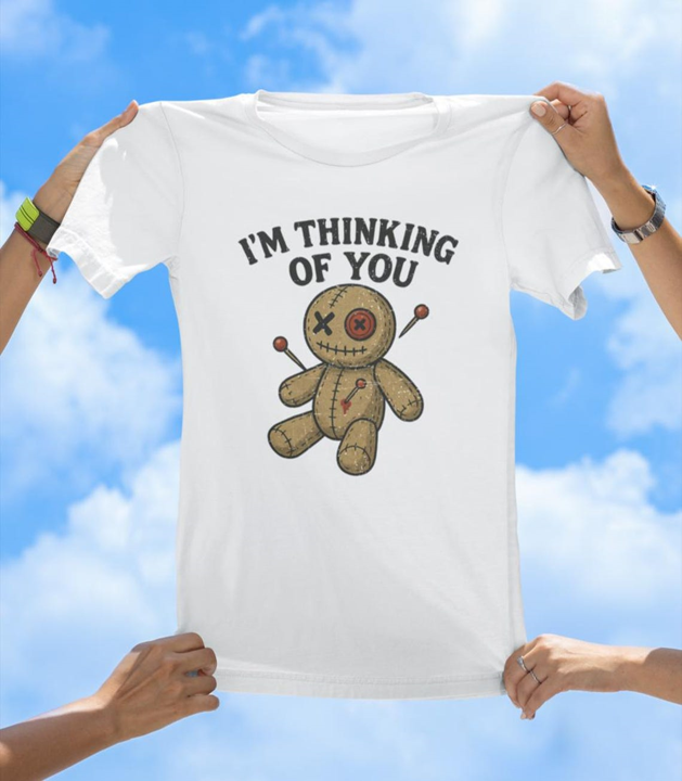 Thinking of You T-Shirt | Funny Voodoo Doll Graphic Tee - The Southern Yankee