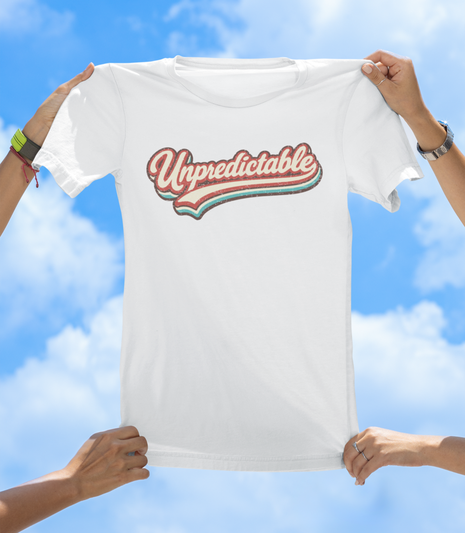 Unpredictable Retro Graphic Tee – Wear Your Personality T-shirt - The Southern Yankee