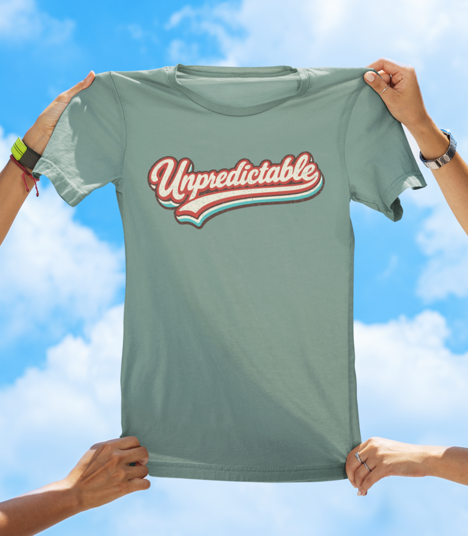 Unpredictable Retro Graphic Tee – Wear Your Personality T-shirt - The Southern Yankee