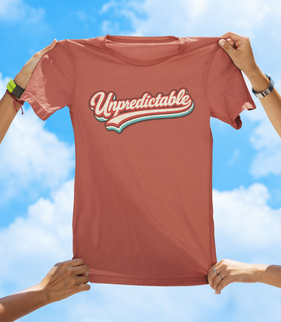 Unpredictable Retro Graphic Tee – Wear Your Personality T-shirt - The Southern Yankee