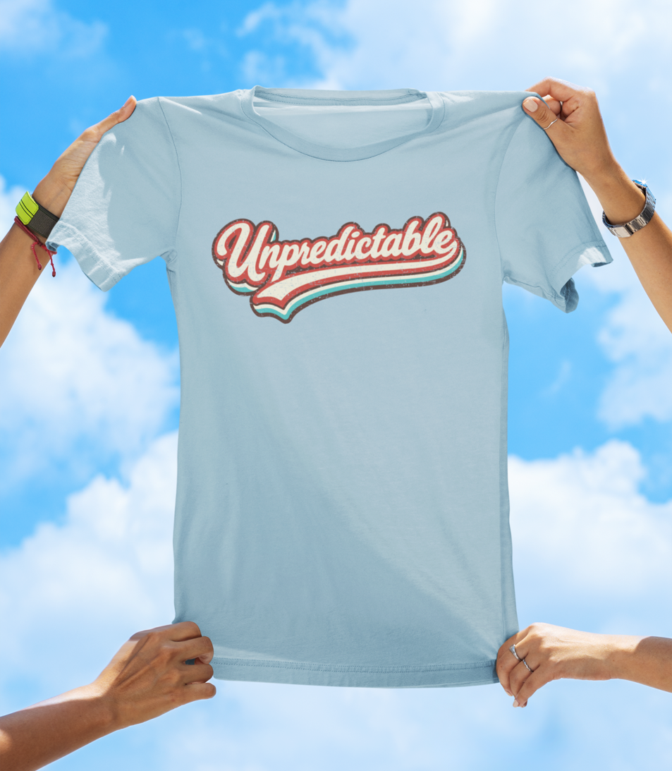 Unpredictable Retro Graphic Tee – Wear Your Personality T-shirt - The Southern Yankee