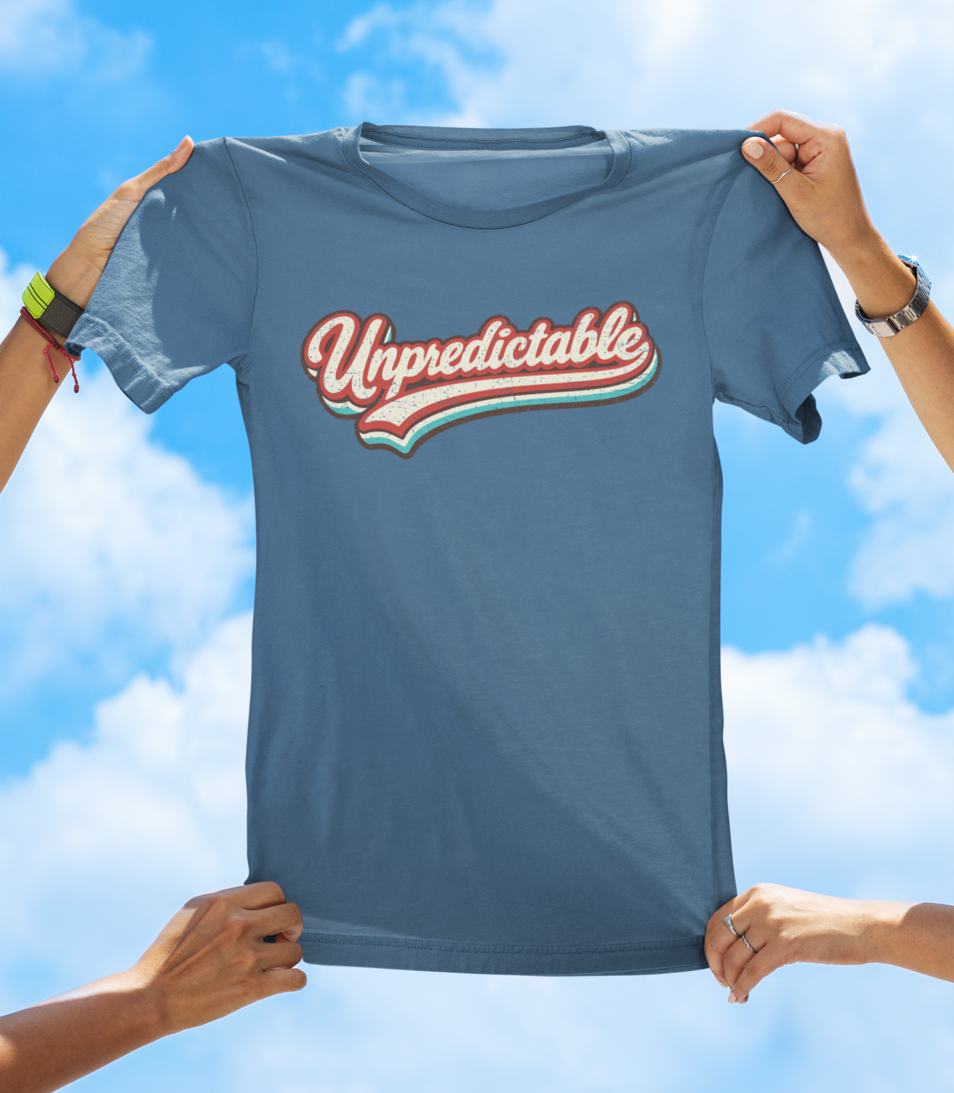 Unpredictable Retro Graphic Tee – Wear Your Personality T-shirt - The Southern Yankee