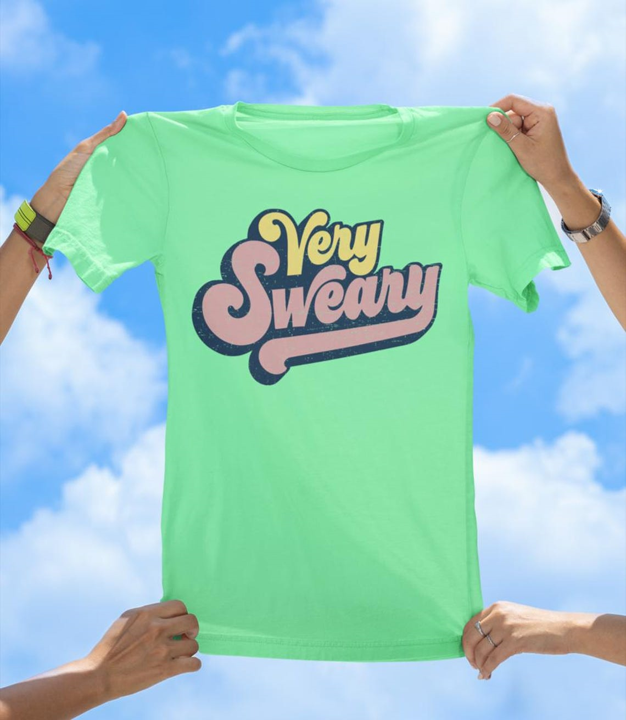 Very Sweary T-Shirt | Funny Retro Vintage Style Tee - The Southern Yankee
