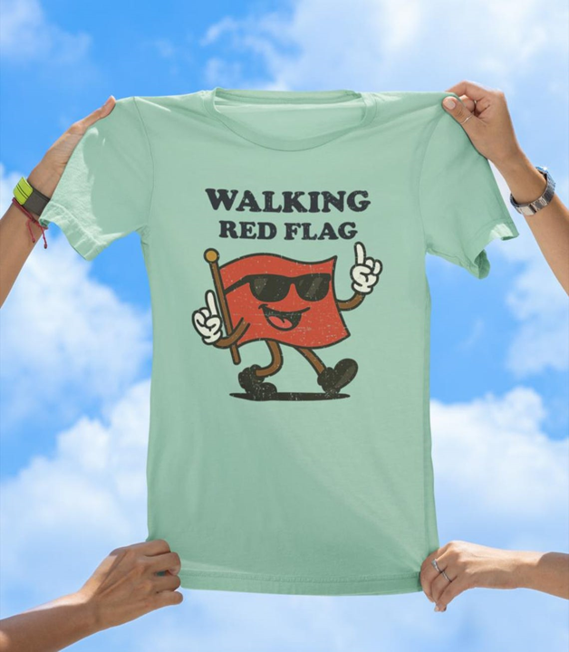 Walking Red Flag T-Shirt | Funny Relationship Humor Graphic Tee - The Southern Yankee