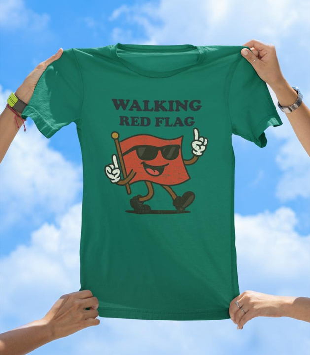 Walking Red Flag T-Shirt | Funny Relationship Humor Graphic Tee - The Southern Yankee