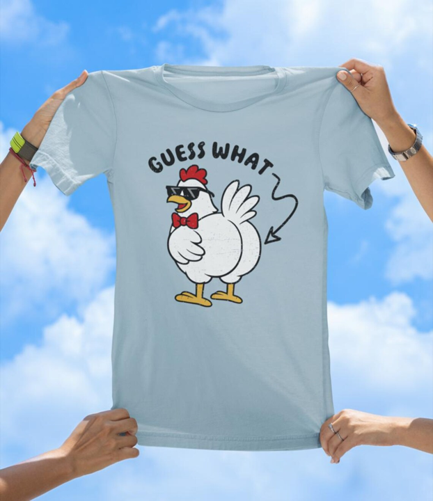 Guess What Chicken Butt T-Shirt | Funny Farm Animal Pun Tee - The Southern Yankee