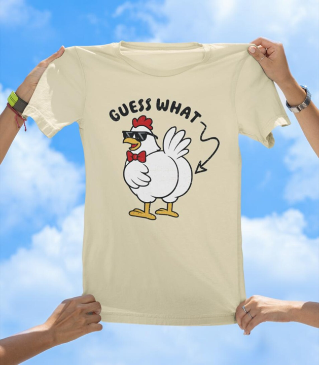 Guess What Chicken Butt T-Shirt | Funny Farm Animal Pun Tee - The Southern Yankee